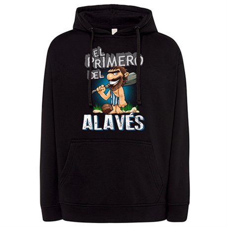 Sudadera frase el primero del Alavés para hincha de su equipo de fútbol