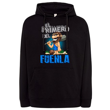 Sudadera frase el primero del Fuenlabrada para hincha de su equipo de fútbol