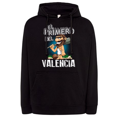Sudadera frase el primero del Valencia para hincha de su equipo de fútbol