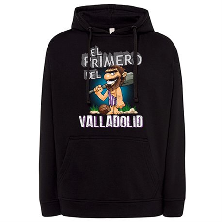 Sudadera frase el primero del Valladolid para hincha de su equipo de fútbol