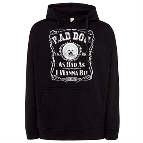 Sudadera frase perro raza Bichon Frise Bad dog as bad as I wanna be