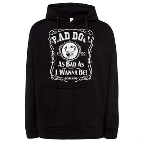 Sudadera frase perro raza Galgo Bad dog as bad as I wanna be
