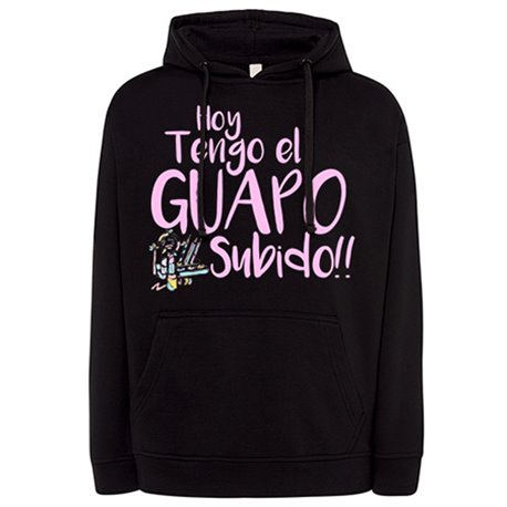Sudadera hoy tengo el guapo subido