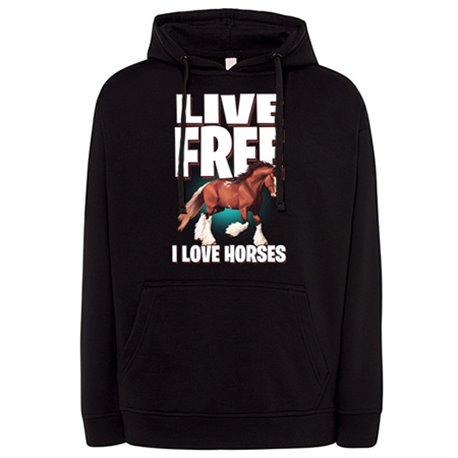Sudadera live free I Love Horses amante de caballos