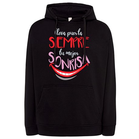 Sudadera lleva puesta siempre tu mejor sonrisa