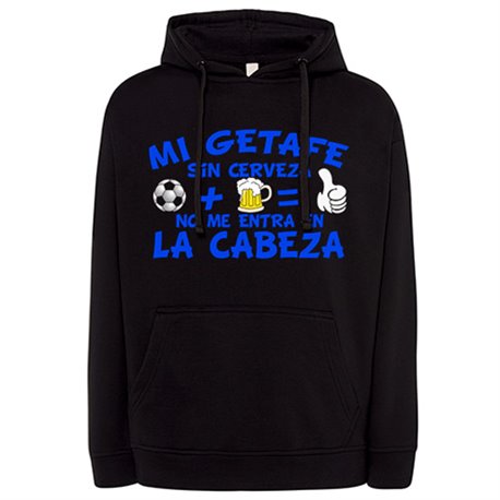 Sudadera Mi Getafe sin Cerveza no me entra en la cabeza frase para futboleros