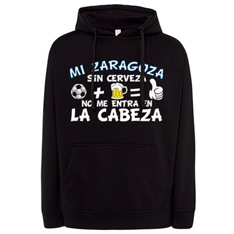 Sudadera Mi Zaragoza sin Cerveza no me entra en la cabeza frase para futboleros para aficionado al fútbol