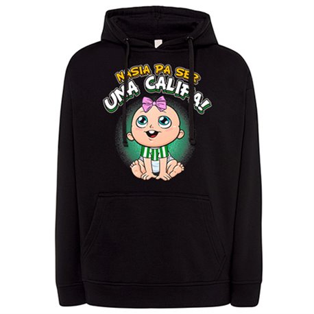 Sudadera nacida para ser una Califa para aficionada al fútbol de Córdoba