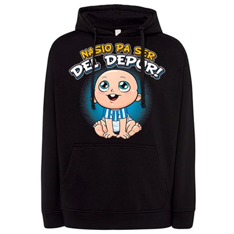 Sudadera nacido para ser del Depor para aficionado al fútbol de la Coruña