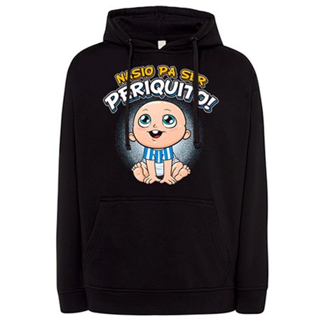 Sudadera nacido para ser Periquito aficionado al fútbol