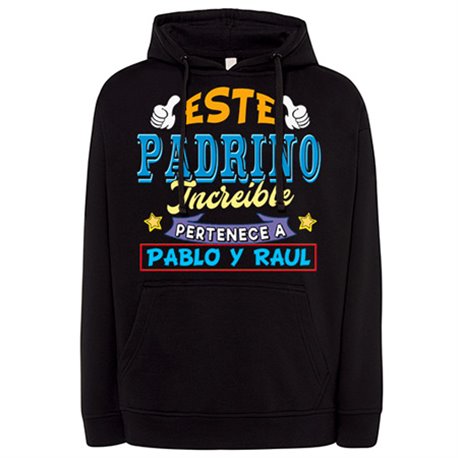 Sudadera personalizable con nombre ejemplo Este padrino increíble pertenece a Pablo y Carlos