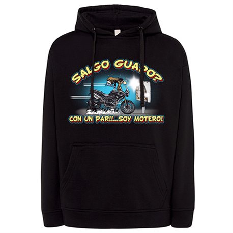 Sudadera Salgo guapo Radar con un par soy motero