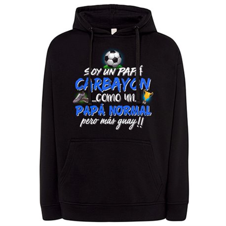Sudadera soy un papá Carbayón como un papá normal pero más guay