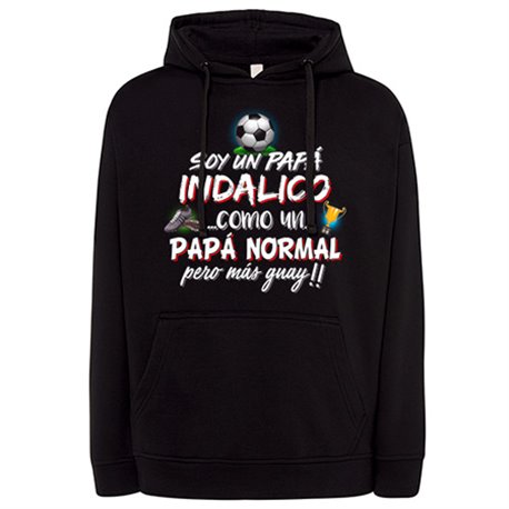 Sudadera soy un papá Indálico como un papá normal pero más guay
