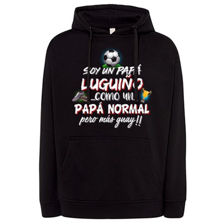 Sudadera soy un papá Luguiño como un papá normal pero más guay