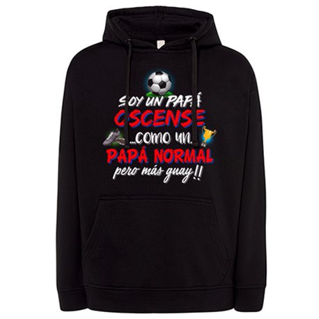 Sudadera soy un papá Oscense como un papá normal pero más guay