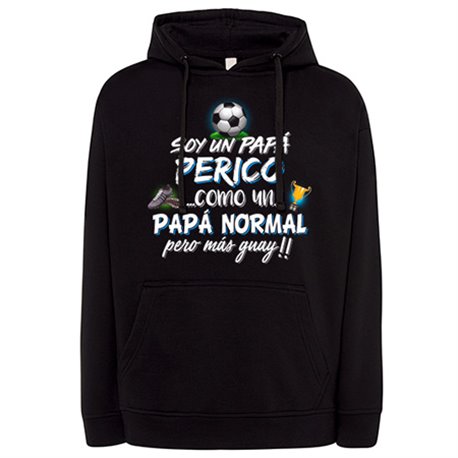 Sudadera soy un papá Perico como un papá normal pero más guay