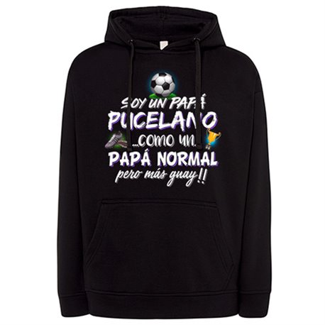 Sudadera soy un papá Pucelano como un papá normal pero más guay