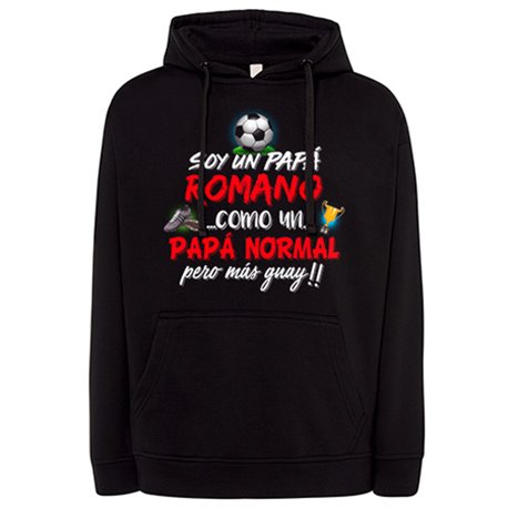Sudadera soy un papá Romano como un papá normal pero más guay