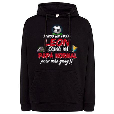Sudadera tengo un papá León como un papá normal pero más guay