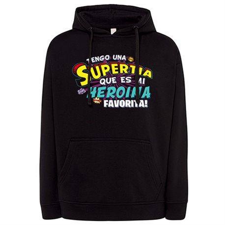 Sudadera tengo una Supertia que es mi heroína favorita regalo para tía