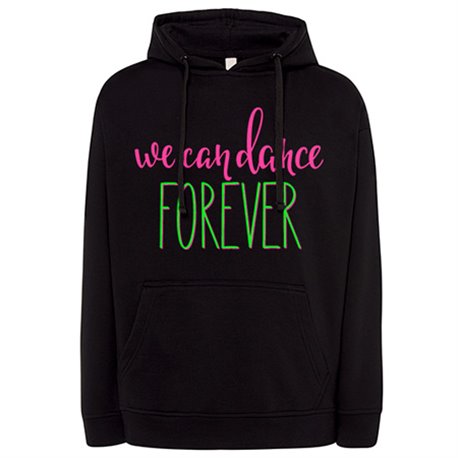Sudadera We Can Dance Forever