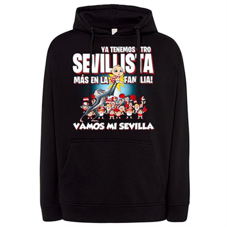 Sudadera ya tenemos otro Sevillista más en la familia para aficionado al fútbol de Sevilla