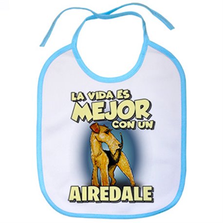 Babero la vida es mejor con un perro de raza Airedale