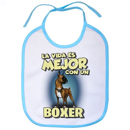 Babero la vida es mejor con un perro de raza Boxer