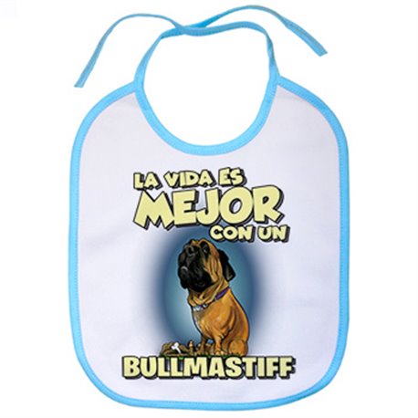 Babero la vida es mejor con un perro de raza Bullmastiff