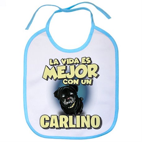 Babero la vida es mejor con un perro de raza Carlino negro