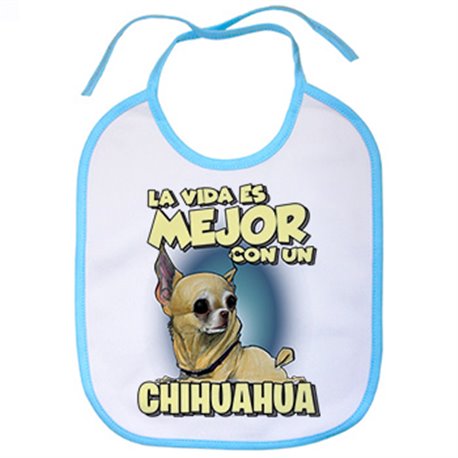 Babero la vida es mejor con un perro de raza Chihuaha canela