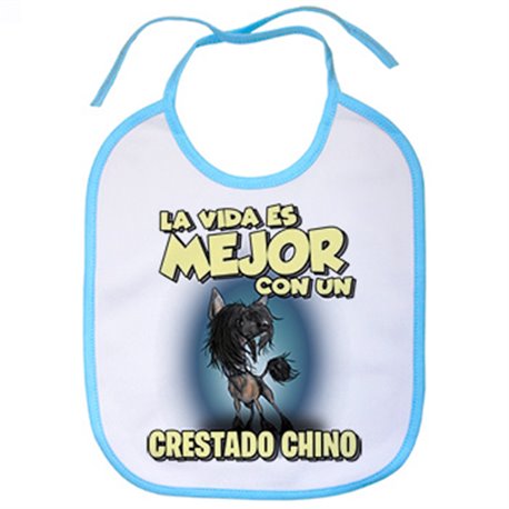 Babero la vida es mejor con un perro de raza Crestado Chino