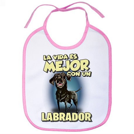 Babero la vida es mejor con un perro de raza Labrador negro
