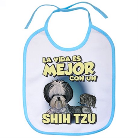 Babero la vida es mejor con un perro de raza Shih Tzu