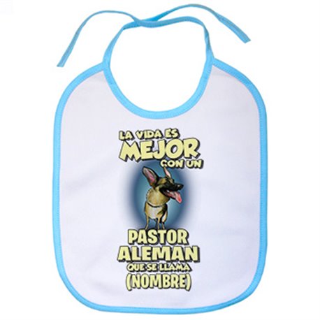 Babero la vida es mejor con un perro mascota Pastor Alemán que se llama personalizable con nombre