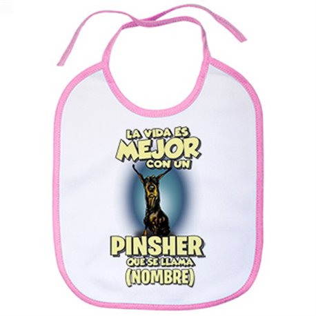 Babero la vida es mejor con un perro mascota Pinsher que se llama personalizable con nombre