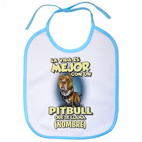 Babero la vida es mejor con un perro mascota Pitbull canela que se llama personalizable con nombre