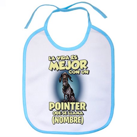 Babero la vida es mejor con un perro mascota Pointer que se llama personalizable con nombre