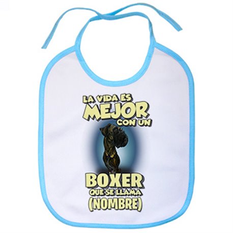 Babero la vida es mejor con un perro raza Boxer negro que se llama personalizable con nombre