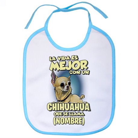Babero la vida es mejor con un perro raza Chihuahua canela que se llama personalizable con nombre