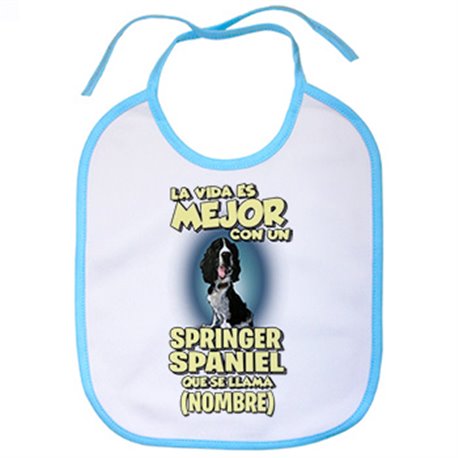 Babero la vida es mejor con un perro raza Springer Spaniel negro que se llama personalizable con nombre