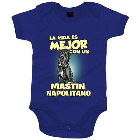 Body bebé la vida es mejor con un perro de raza Mastin Napolitano