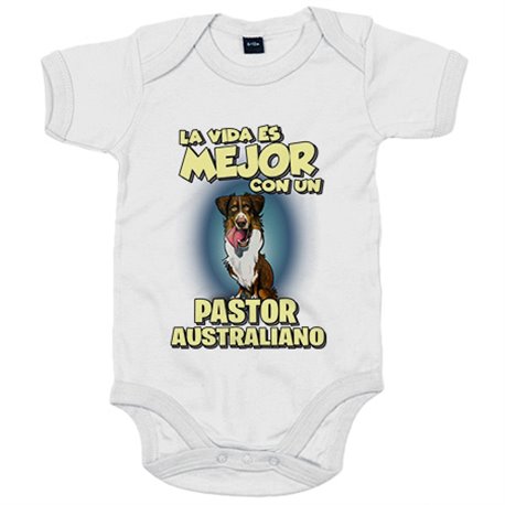 Body bebé la vida es mejor con un perro de raza Pastor Australiano