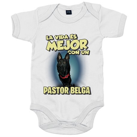 Body bebé la vida es mejor con un perro de raza Pastor Belga