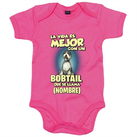 Body bebé la vida es mejor con un perro raza Bobtail que se llama personalizable con nombre