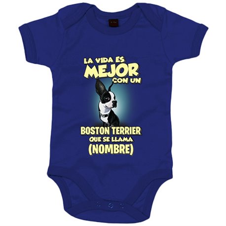 Body bebé la vida es mejor con un perro raza Boston Terrier que se llama personalizable con nombre