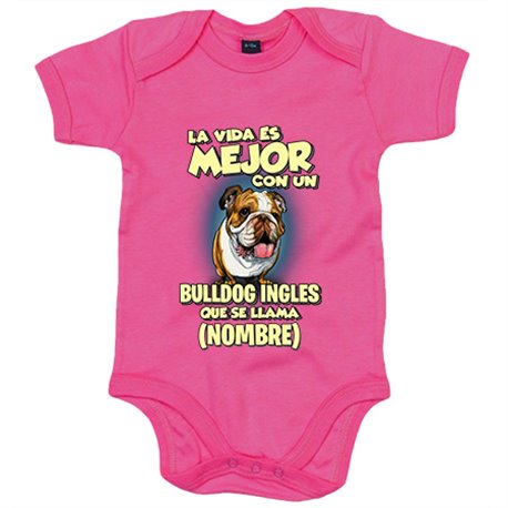 Body bebé la vida es mejor con un perro raza Bulldog inglés que se llama personalizable con nombre