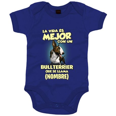 Body bebé la vida es mejor con un perro raza Bullterrier atigrado que se llama personalizable con nombre