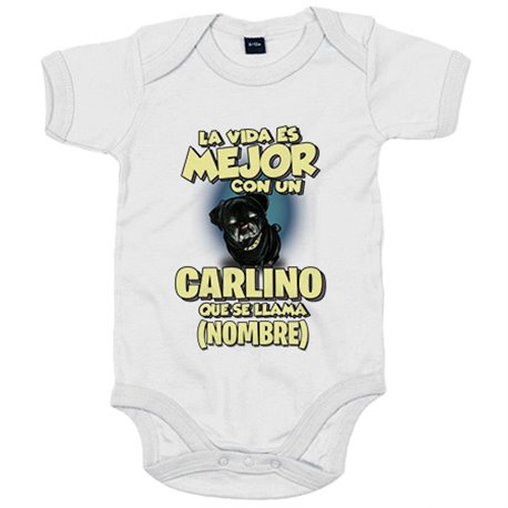 Body bebé la vida es mejor con un perro raza Carlino negro que se llama personalizable con nombre